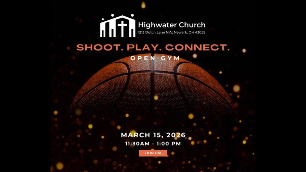 Highwater Church open gym March 15, 2026, 11:30am - 1:00pm. Shoot hoops. Play. Connect