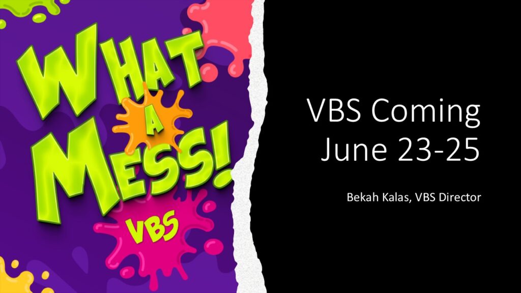 VBS Coming soon - June 23, 24 & 25 9am - noon